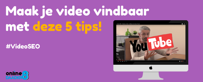 Video SEO - Wordt vindbaar met jouw video